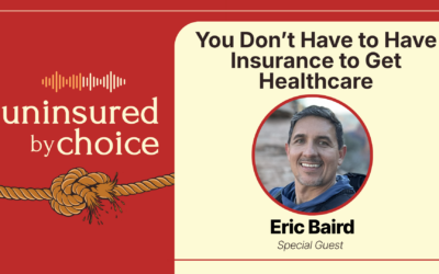 You Don’t Have to Have Insurance to Get Healthcare