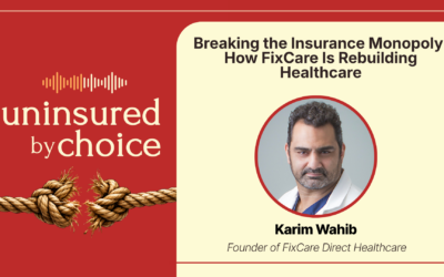 Breaking the Insurance Monopoly: How FixCare Is Rebuilding Healthcare
